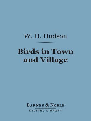 cover image of Birds in Town and Village (Barnes & Noble Digital Library)